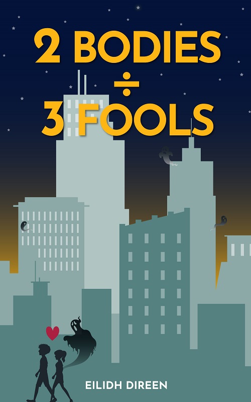 Two Bodies÷Three Fools